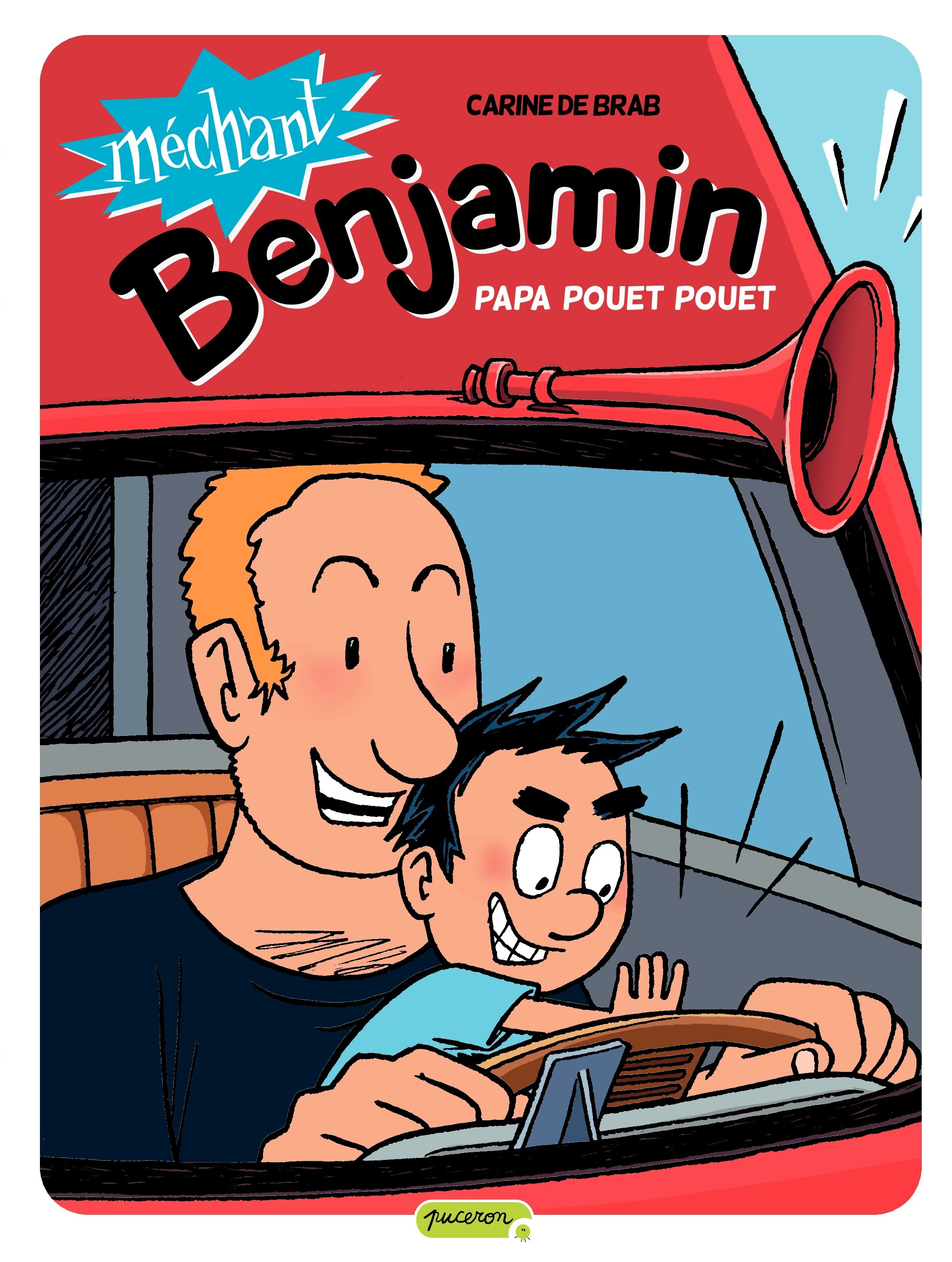 Méchant Benjamin - Tome 7 - Papa pouet pouet
