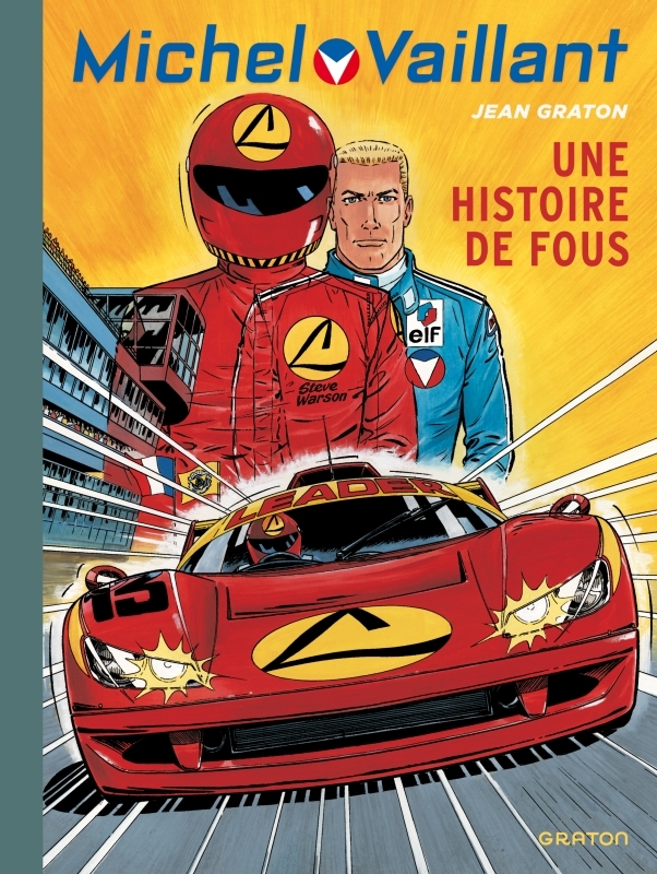 Michel Vaillant - Tome 55 - Une histoire de fous