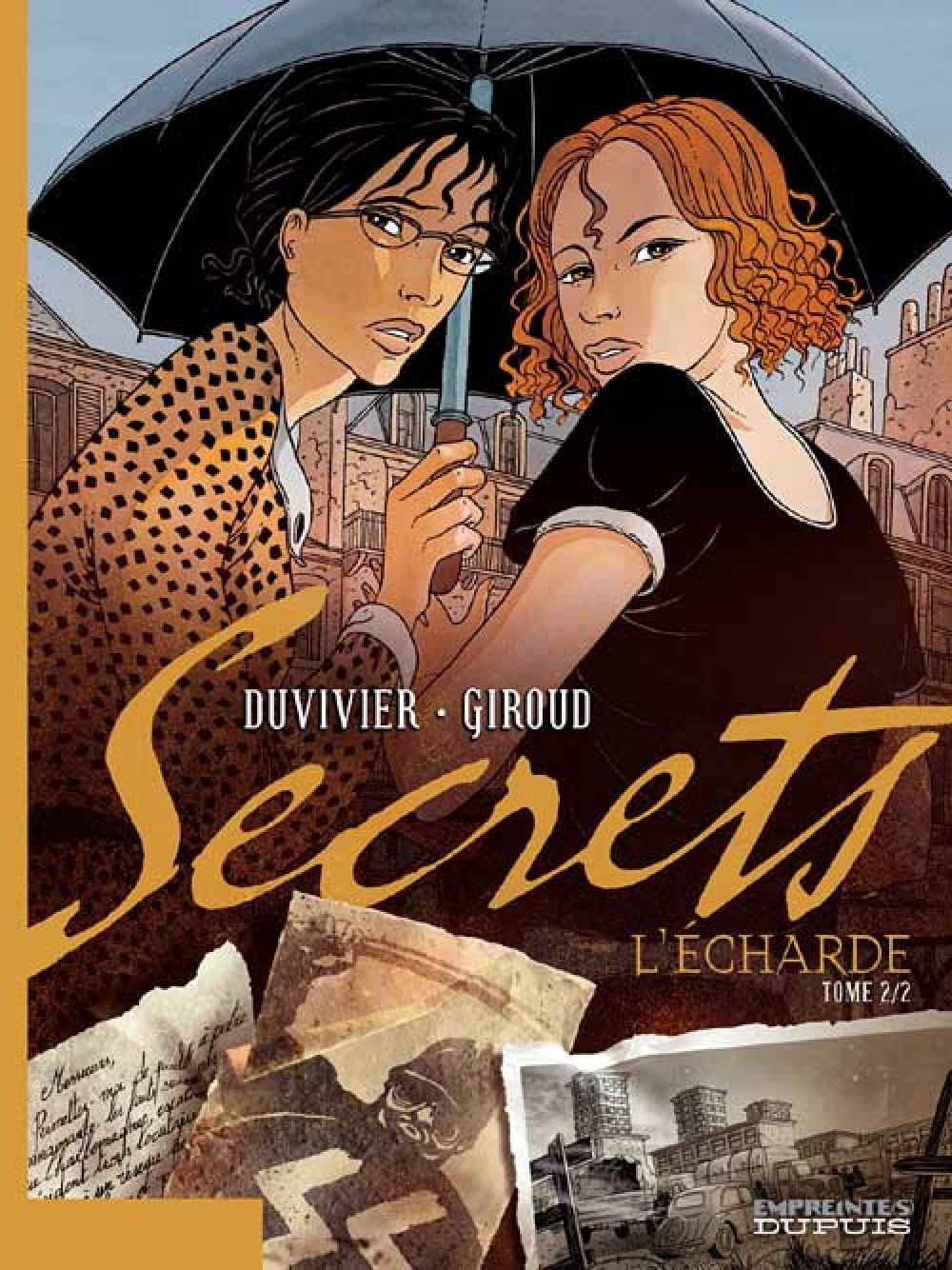 Secrets, L'Écharde - Tome 2