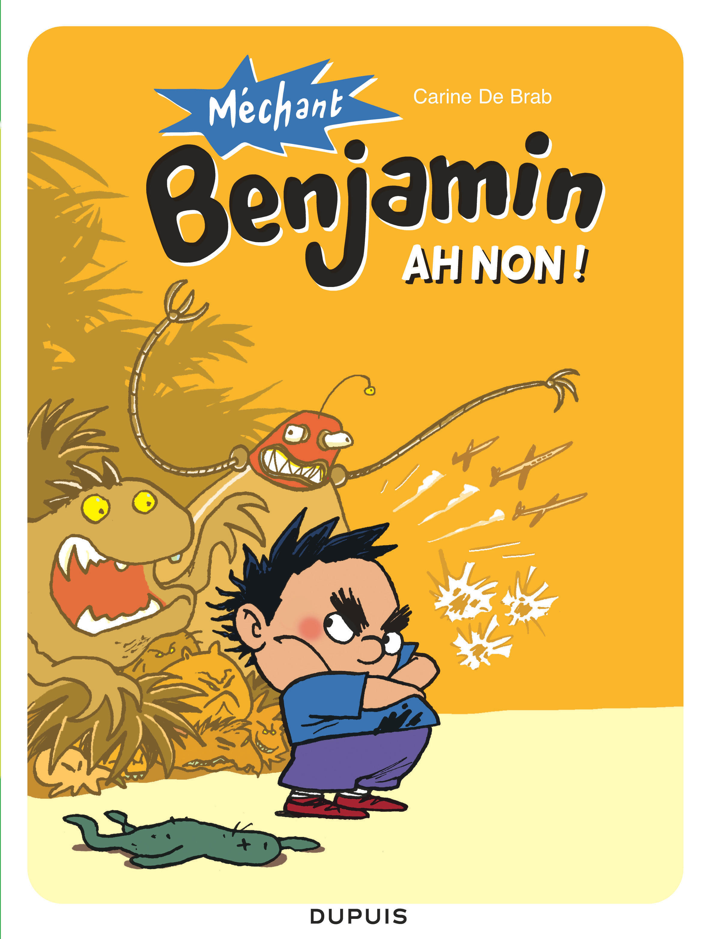 Méchant Benjamin - Tome 1 - Ah non ! (nouvelle maquette)