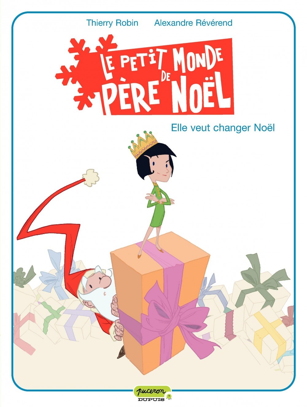 Le petit monde de Père Noël - Tome 1 - Elle veut changer Noël