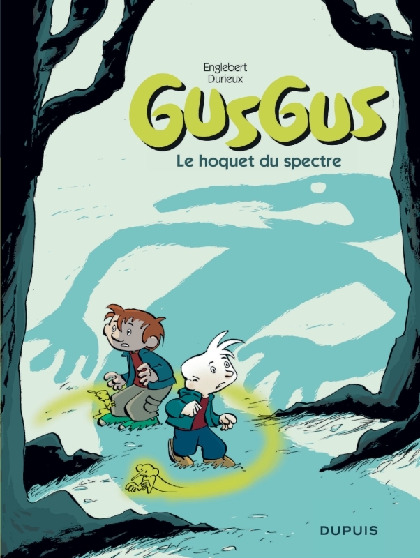 Gusgus - Tome 3 - Le hoquet du spectre