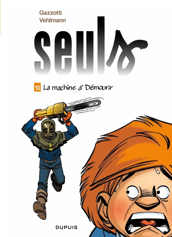 Seuls - Tome 10 - La machine à démourir