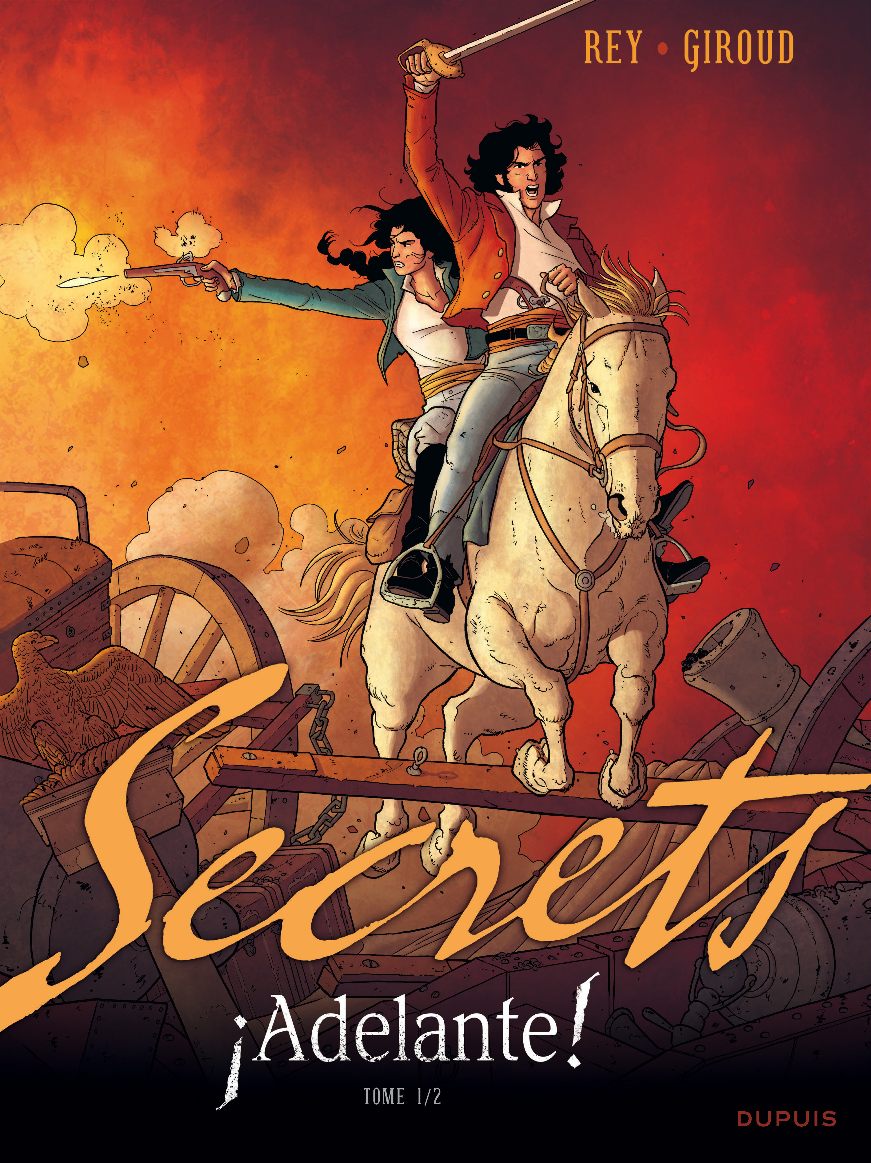 Secrets, Adelante - Tome 1
