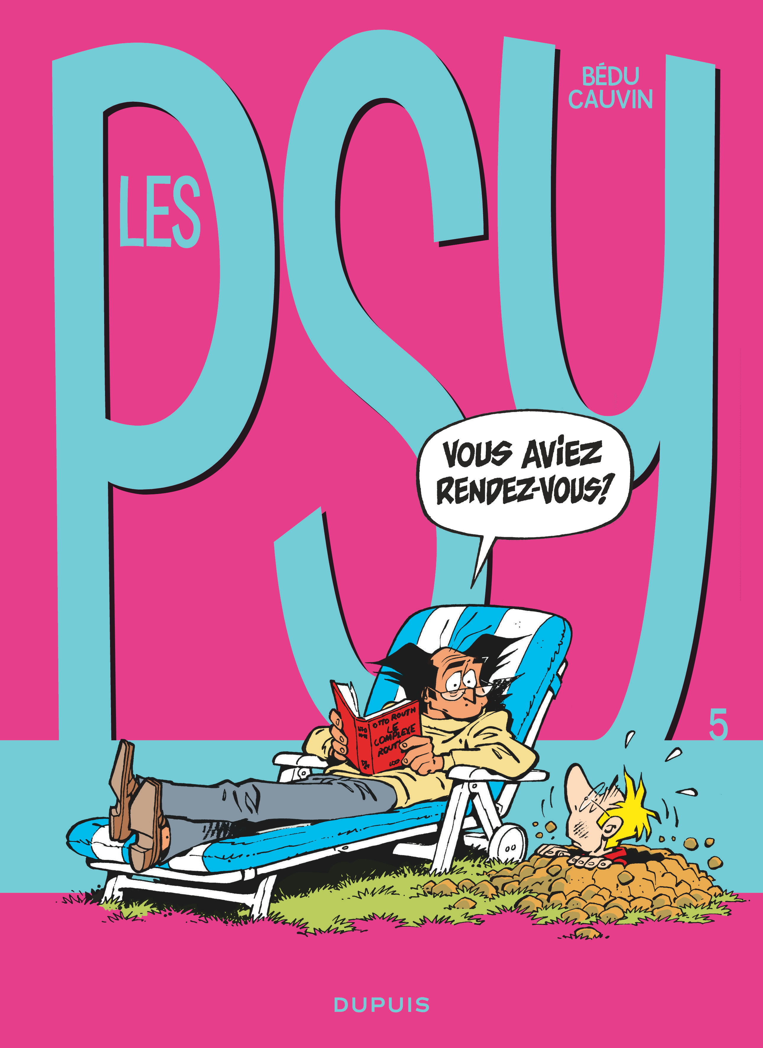 Les Psy - Tome 5 - Vous aviez rendez-vous ?