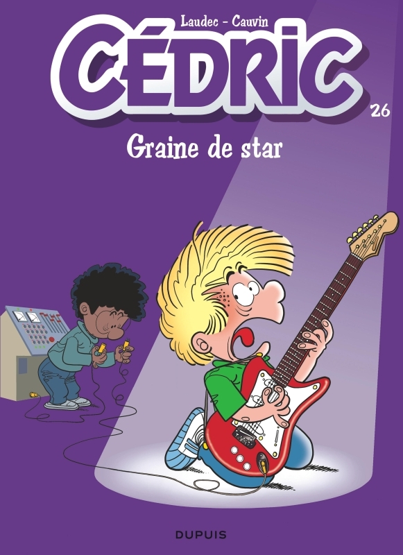 Cédric - Tome 26 - Graine de star