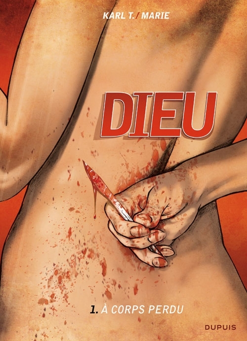 Dieu - tome 1 - A corps perdu
