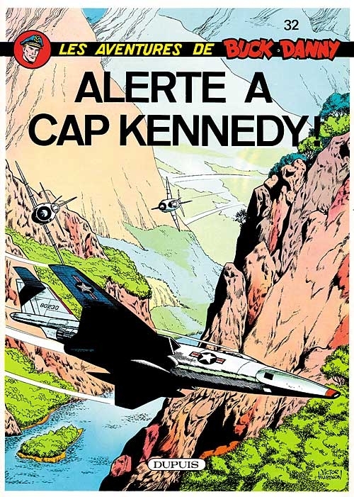 Buck Danny - Tome 32 - Alerte à cap Kennedy