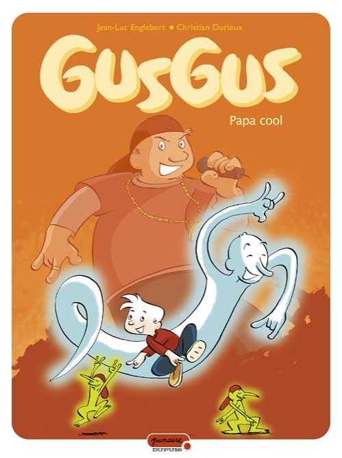 Gusgus - Tome 2 - Papa cool