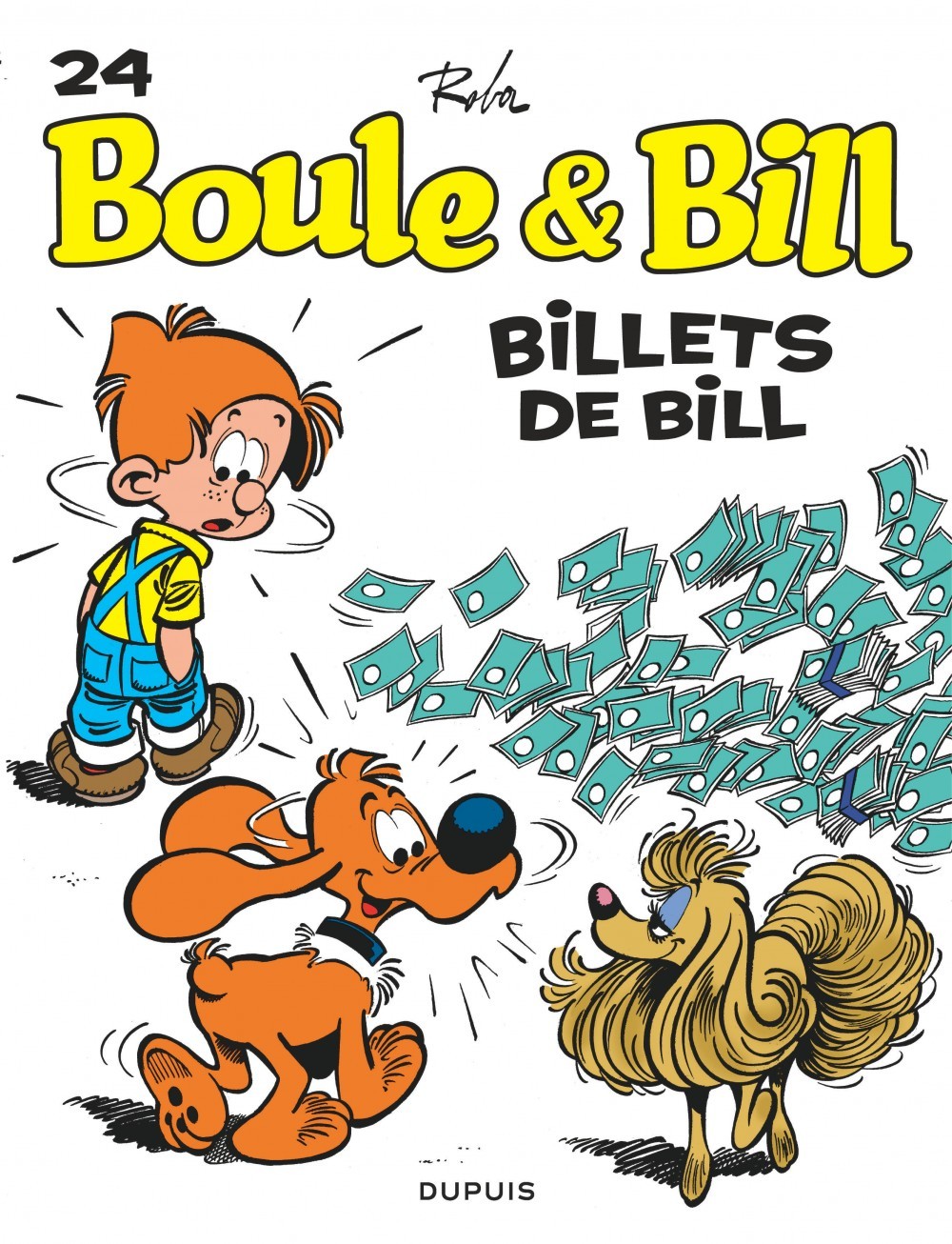 Boule et Bill - Tome 24 - Billets de Bill