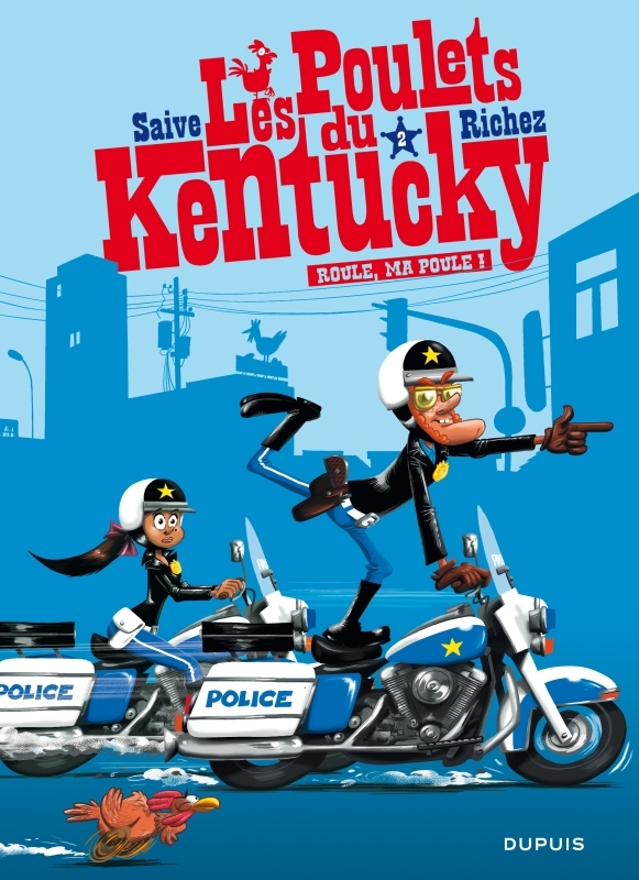 Les poulets du Kentucky - tome 2 - Roule, ma poule