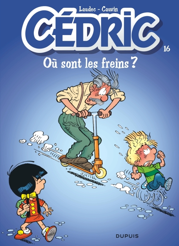 Cédric - Tome 16 - Où sont les freins ?