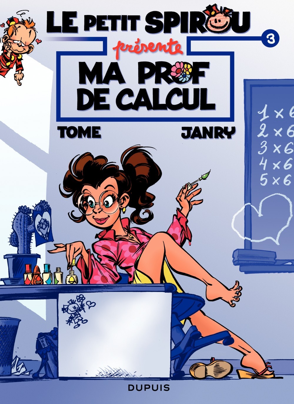 Le Petit Spirou présente... - Tome 3 - Ma prof de calcul
