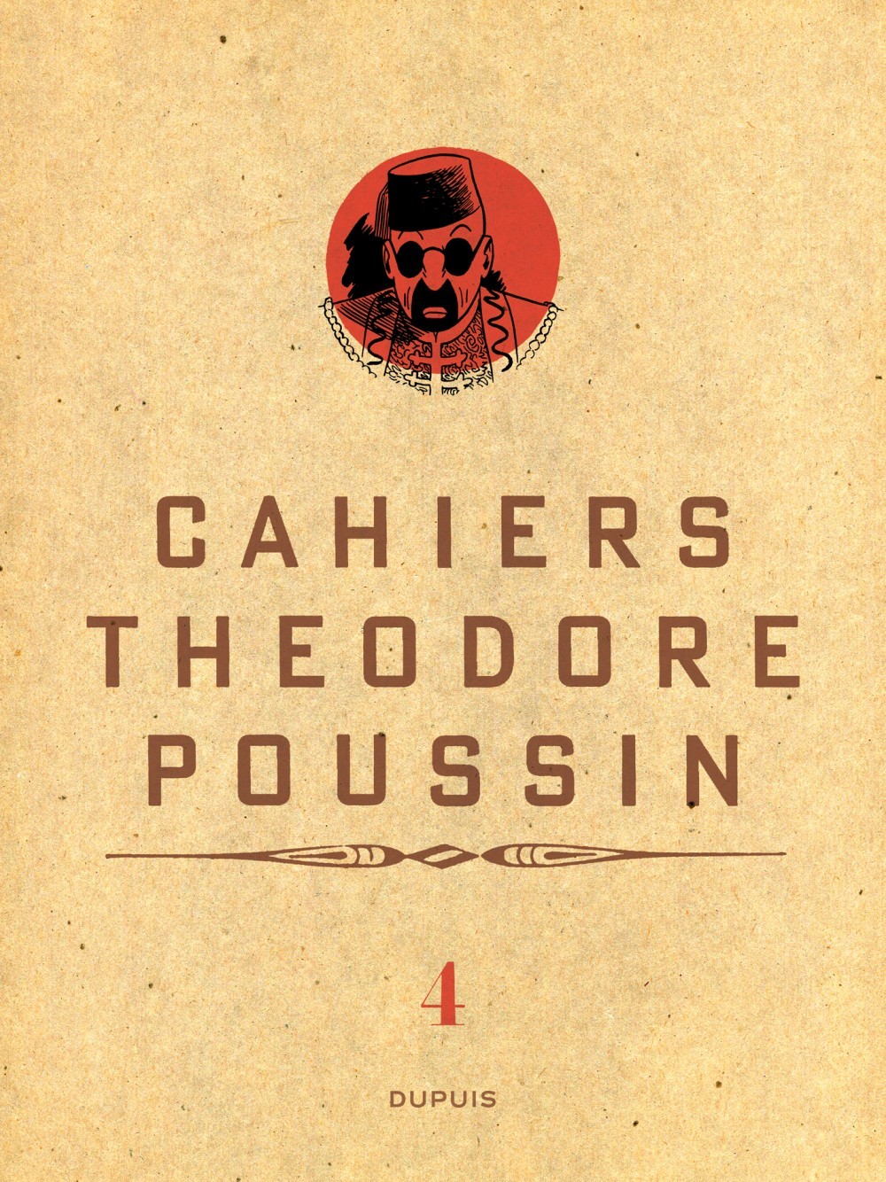 Théodore Poussin - Cahiers - Théodore Poussin - Cahiers, Tome 4/4