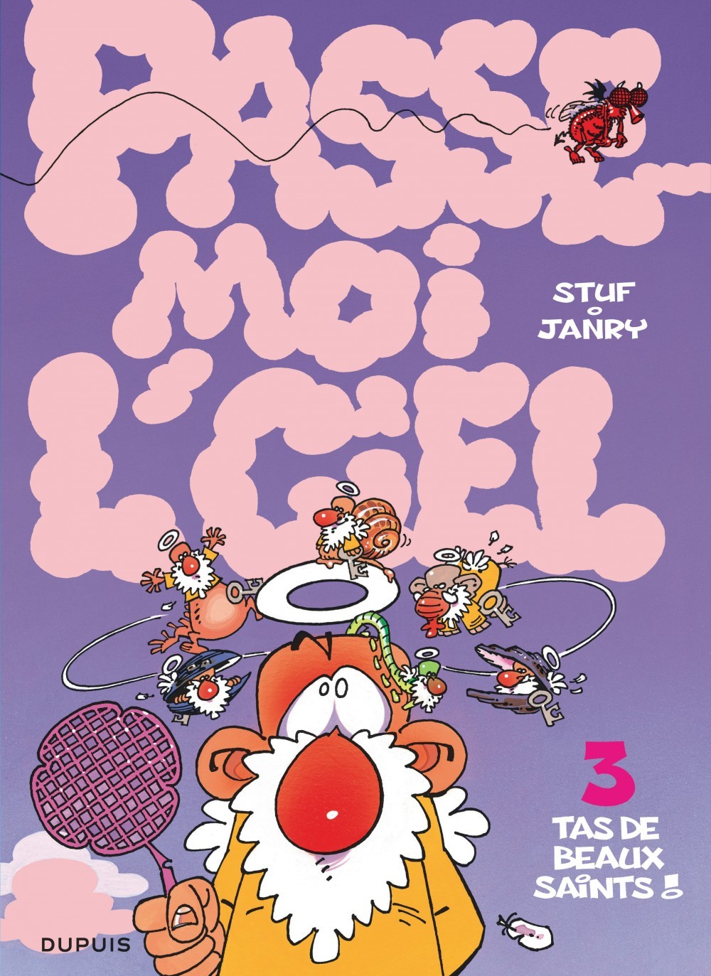 Passe-moi l'ciel - Tome 3 - Tas de beaux saints !