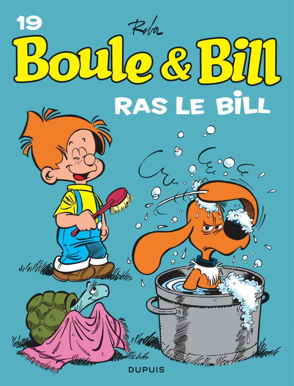 Boule et Bill - Tome 19 - Ras le Bill !