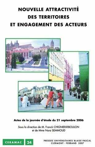 Nouvelle attractivité des territoires et engagement des acteurs - actes de la journée d'étude du 21 septembre 2006, [Clermont-Ferrand]