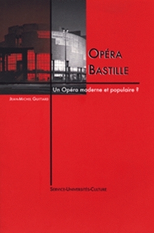 Opéra Bastille - un opéra moderne et populaire ?
