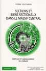 Sections et biens sectionaux dans le Massif central - héritage et aménagement de l'espace
