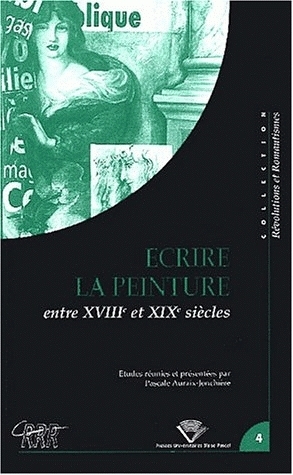 Écrire la peinture - entre XVIIIe et XIXe siècles
