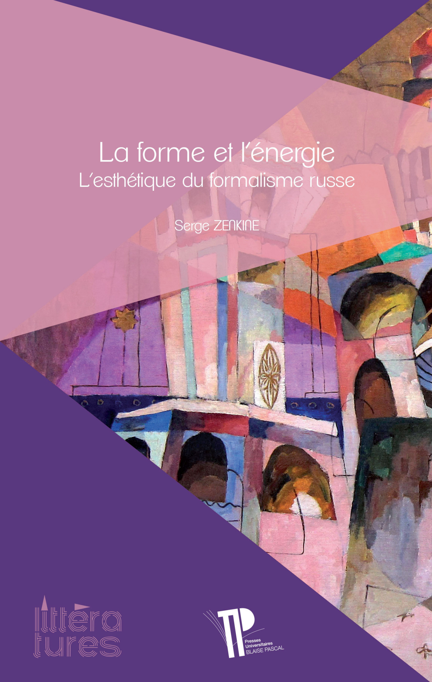 La forme et l'énergie - l'esthétique du formalisme russe