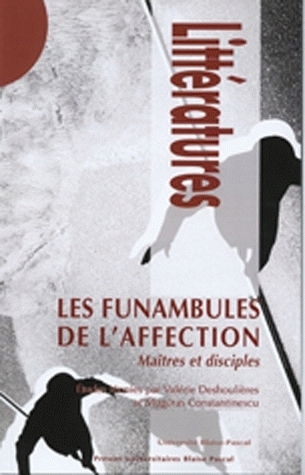 Les funambules de l'affection - maîtres et disciples