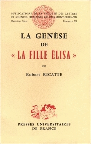LA GENESE DE <I>LA FILLE ELISA</I>. D'APRES DES NOTES INEDITES D'EDMO ND ET JULES DE GONCOURT