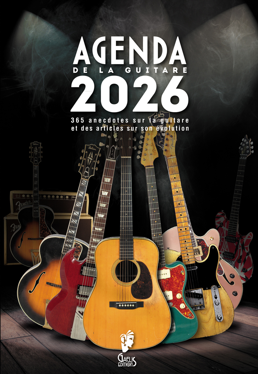 L'Agenda de la Guitare 2026 - Semainier - 365 anecdotes sur laguitare