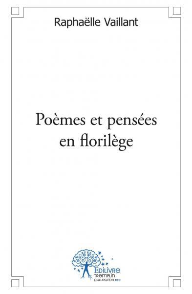 Poèmes et pensées en florilège