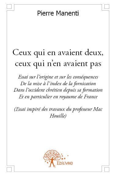 Ceux qui en avaient deux, ceux qui n'en avaient pas