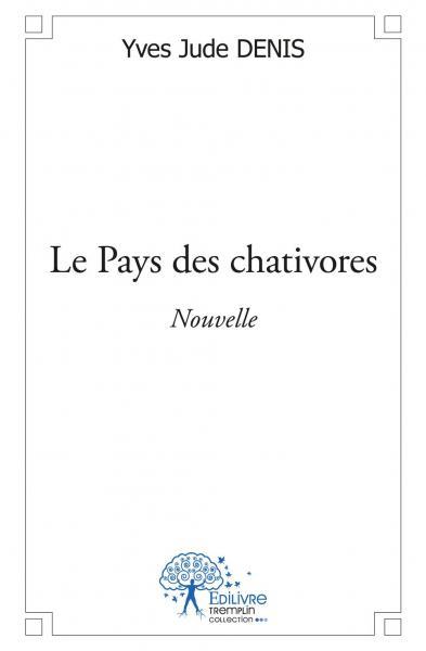 Le pays des chativores