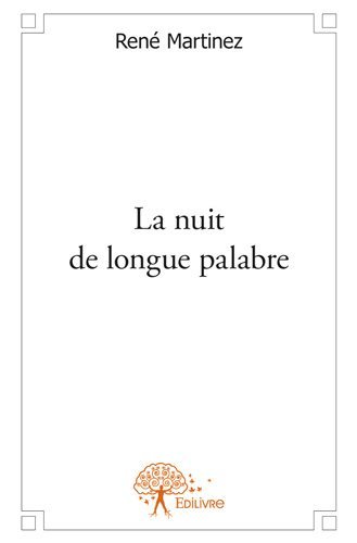 La nuit de longue palabre