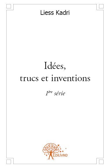 Idées, trucs et inventions