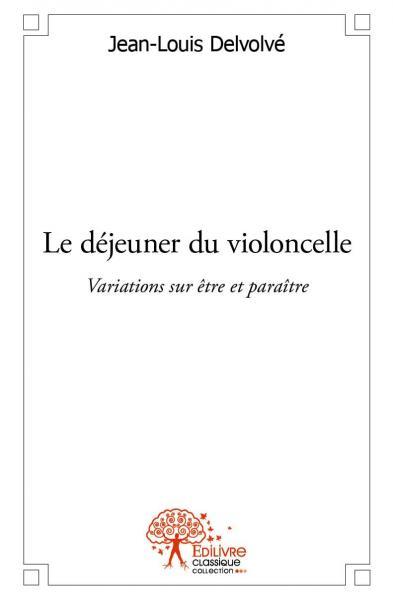 Le déjeuner du violoncelle