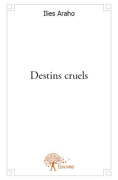 Destins cruels