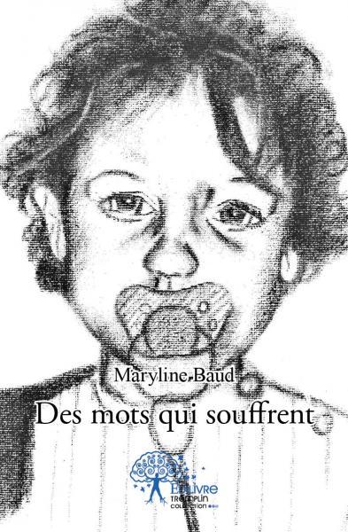 Des mots qui souffrent