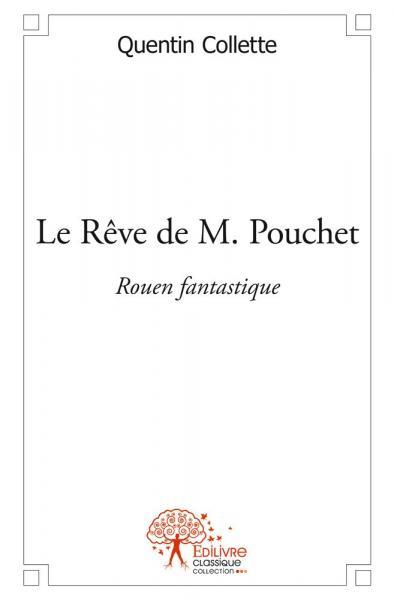 Le rêve de m. pouchet