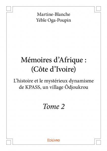 Mémoires d’afrique : (côte d’ivoire)