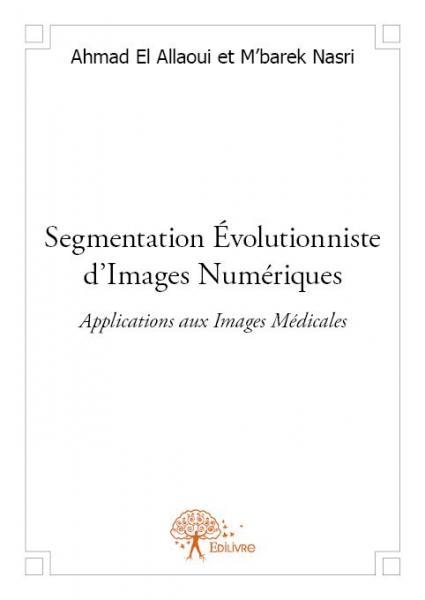 Segmentation évolutionniste d’images numériques