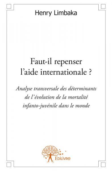 Faut-il repenser l'aide internationale ?