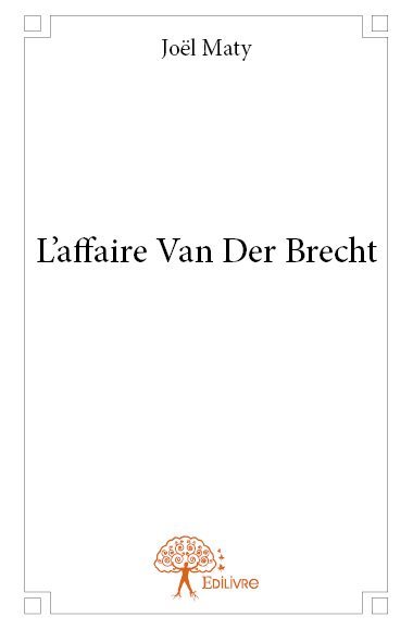 L'affaire van der brecht