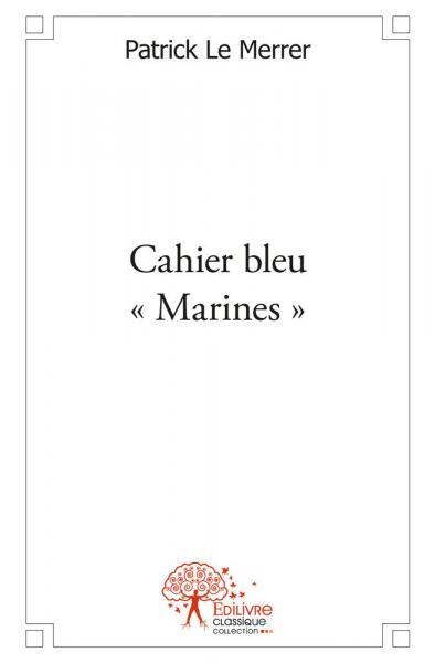 Cahier bleu « marines »