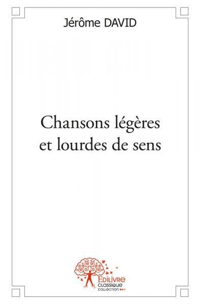 Chansons légères et lourdes de sens