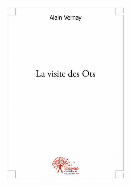 La visite des ots