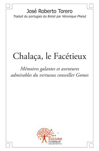 Chalaça, le facétieux