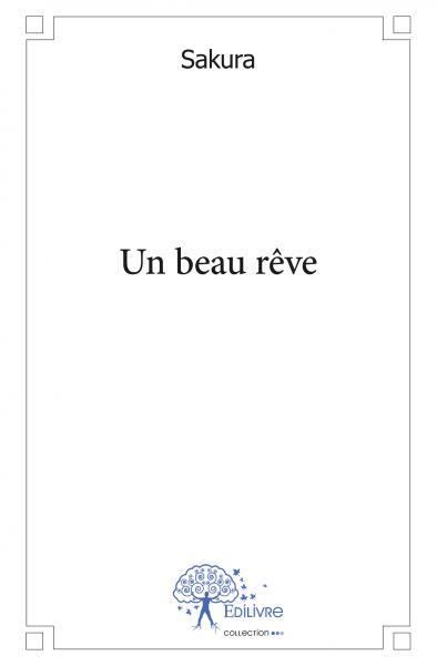 Un beau rêve