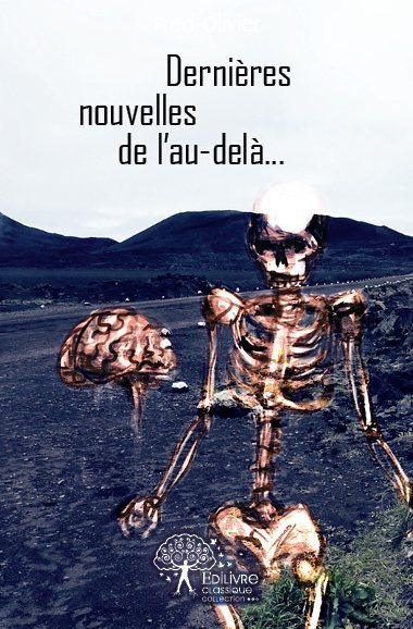 Dernières nouvelles de l'au delà...