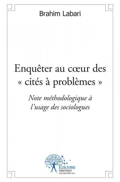 Enquêter au cœur des « cités à problèmes »