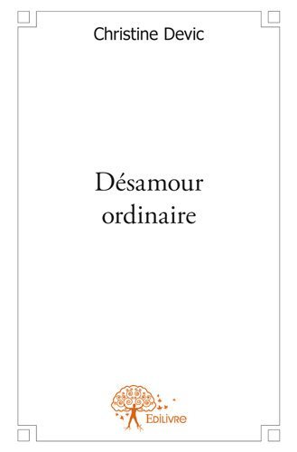 Désamour ordinaire