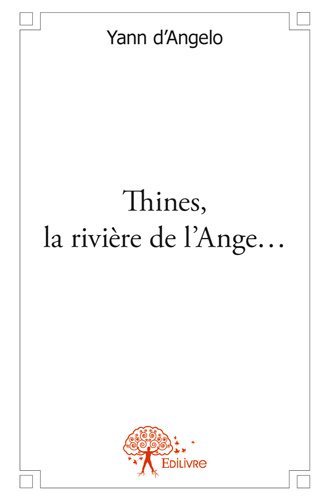 Thines, la rivière de l'ange...